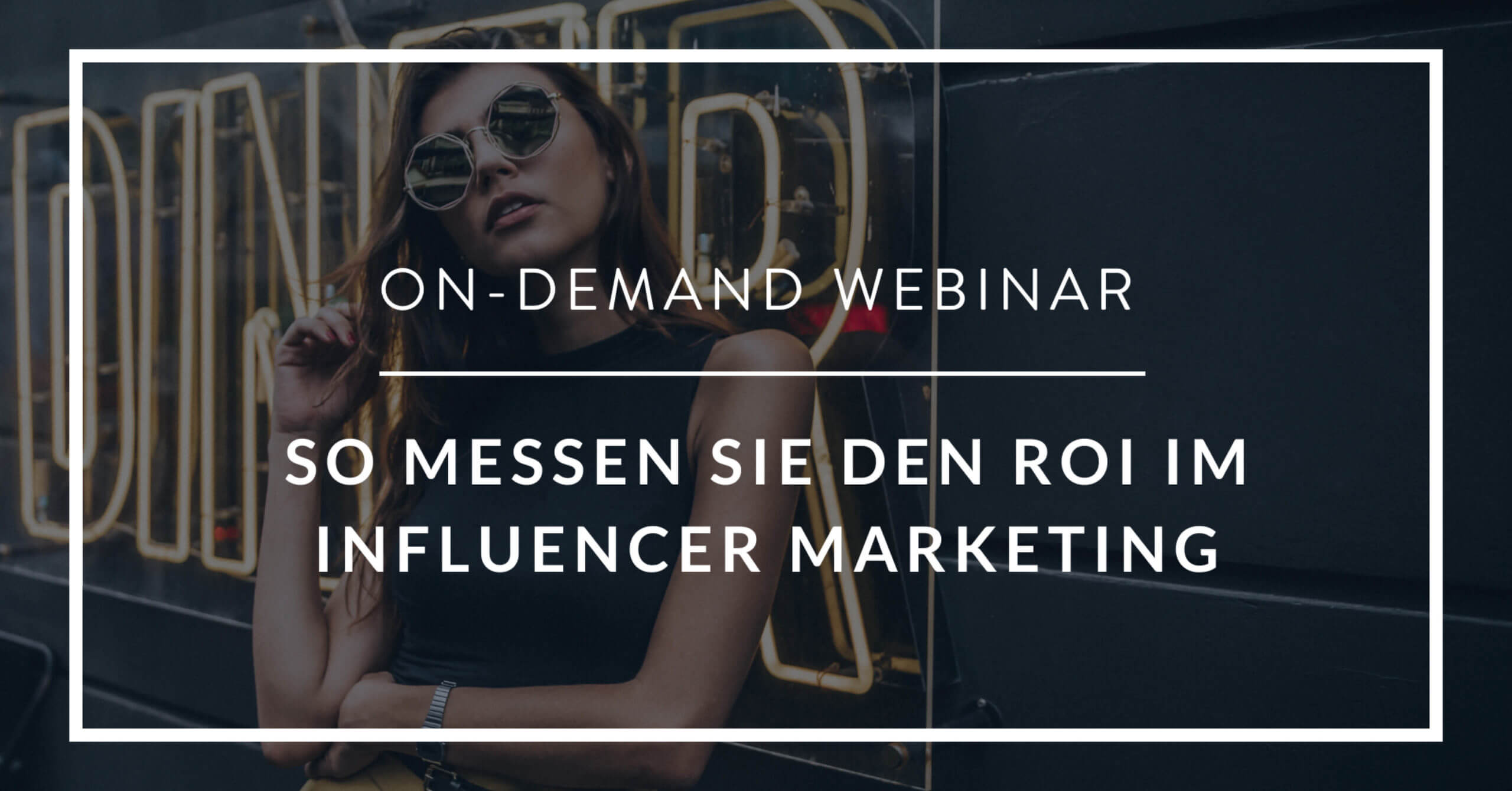 SO MESSEN SIE DEN ROI IM INFLUENCER MARKETING