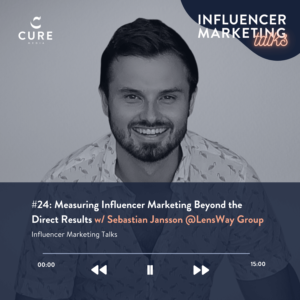 Measuring Influencer Marketing Beyond the Direct Results