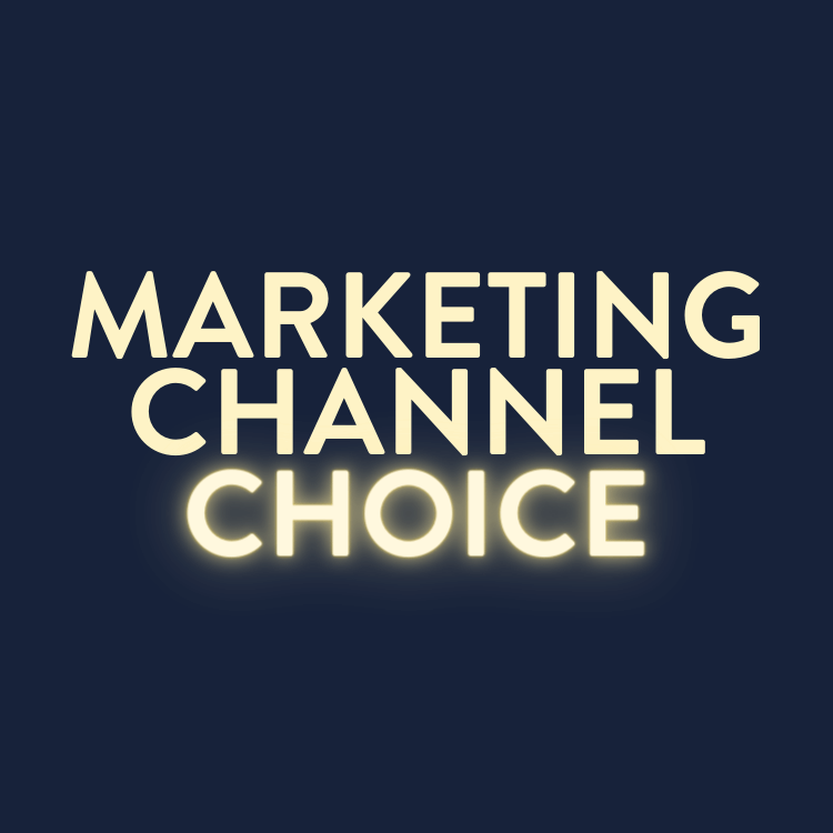 Marketing Channel Choice