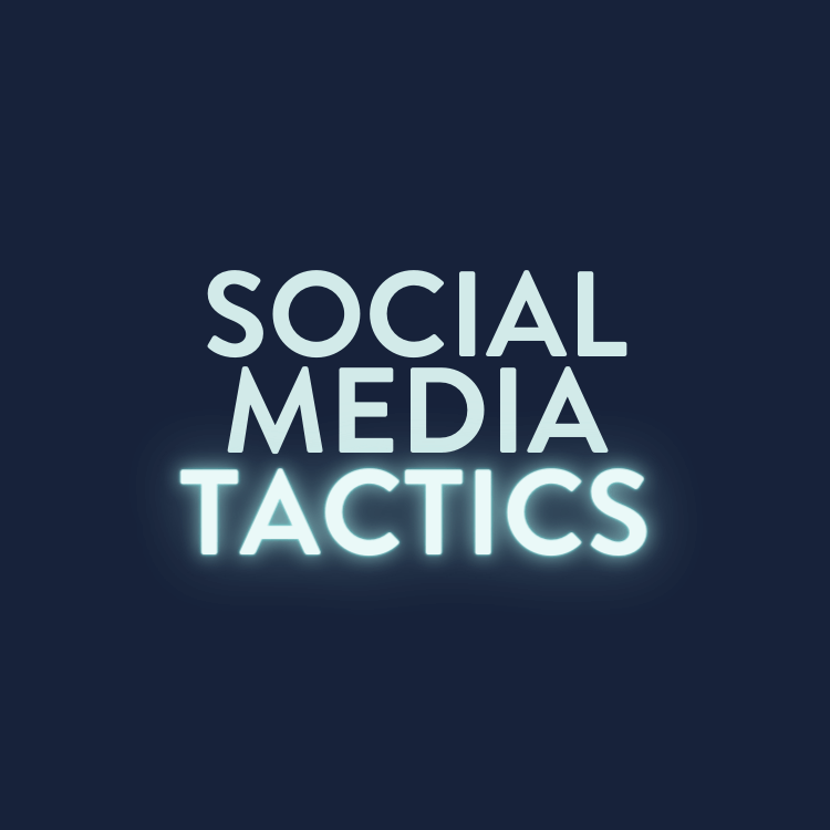 Social Media Tactics