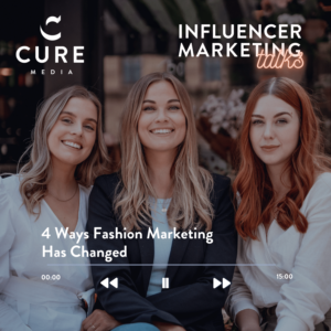 3 Podcast Speakers Discuss 4 Ways Fashion Marketing Has Changed