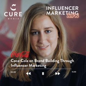How Coca-Cola does Influencer Marketing ft. Cure Media