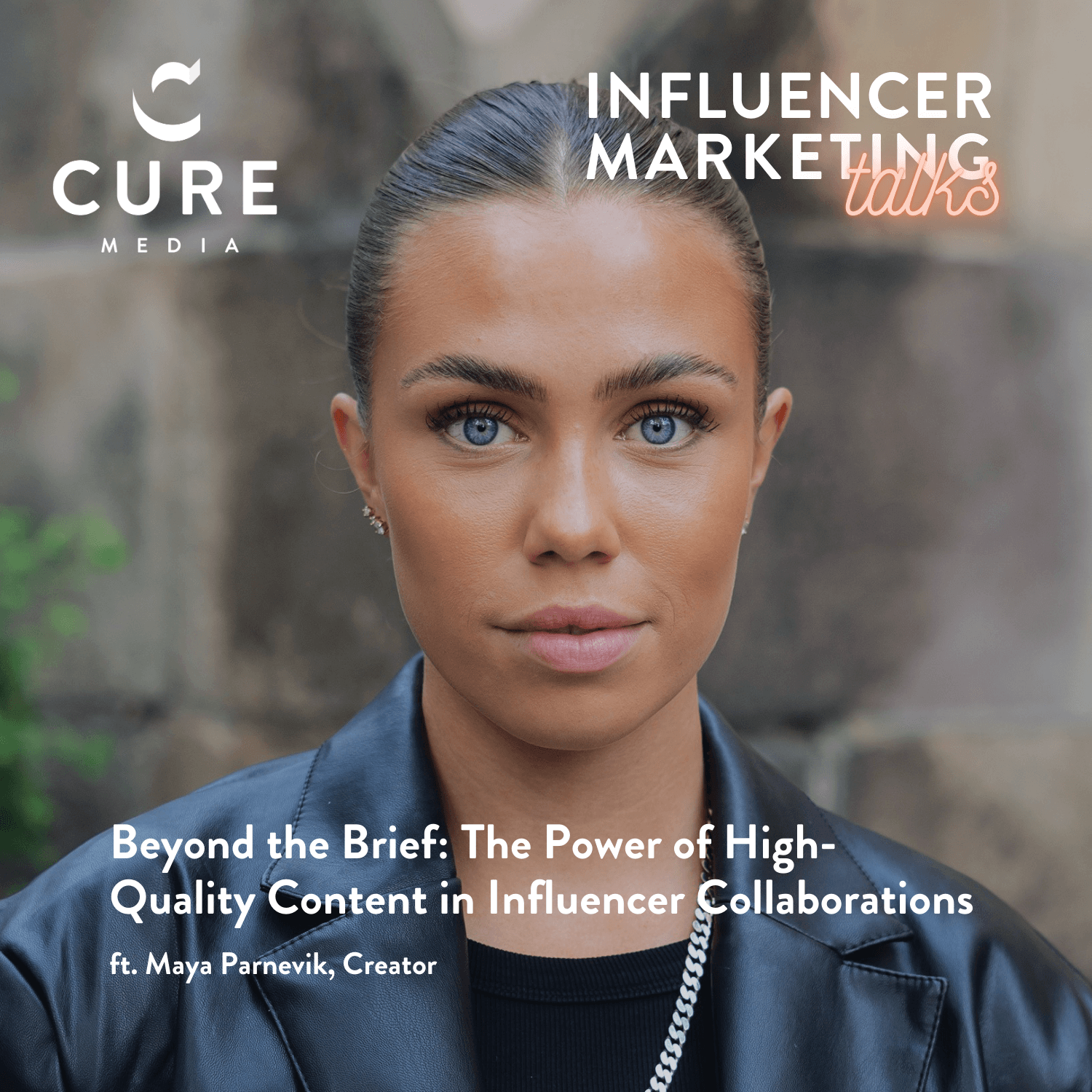 Influencer Marketing Talks E98 with Maya Parnevik