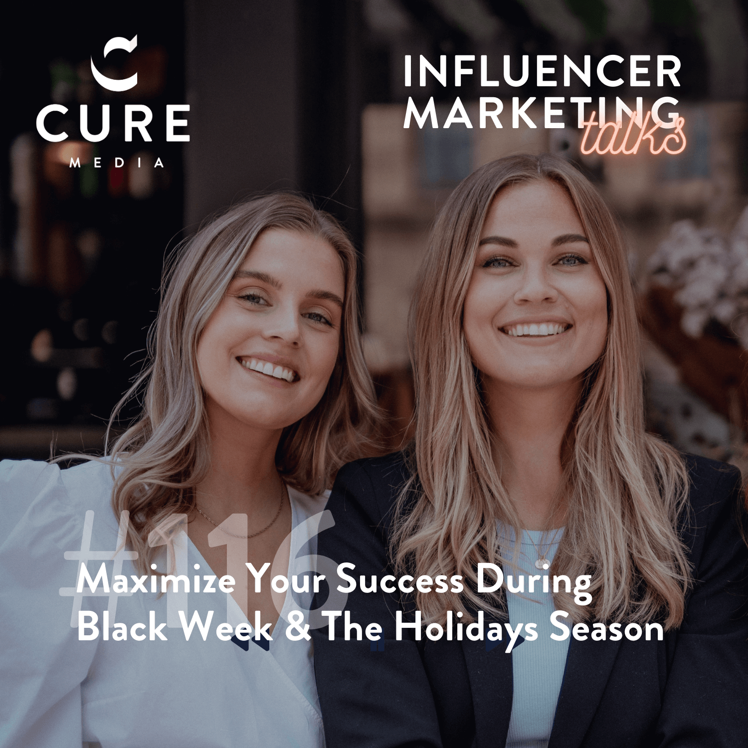 Influencer Marketing Talks - Maximise Your Success During Black Week and the Holidays Season